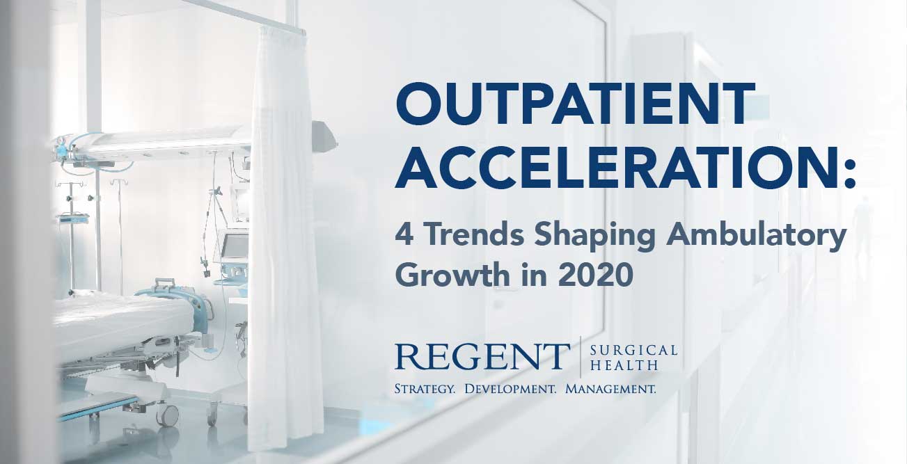 A new guide shares the 4 trends that will be shaping and accelerating ambulatory growth in 2020.